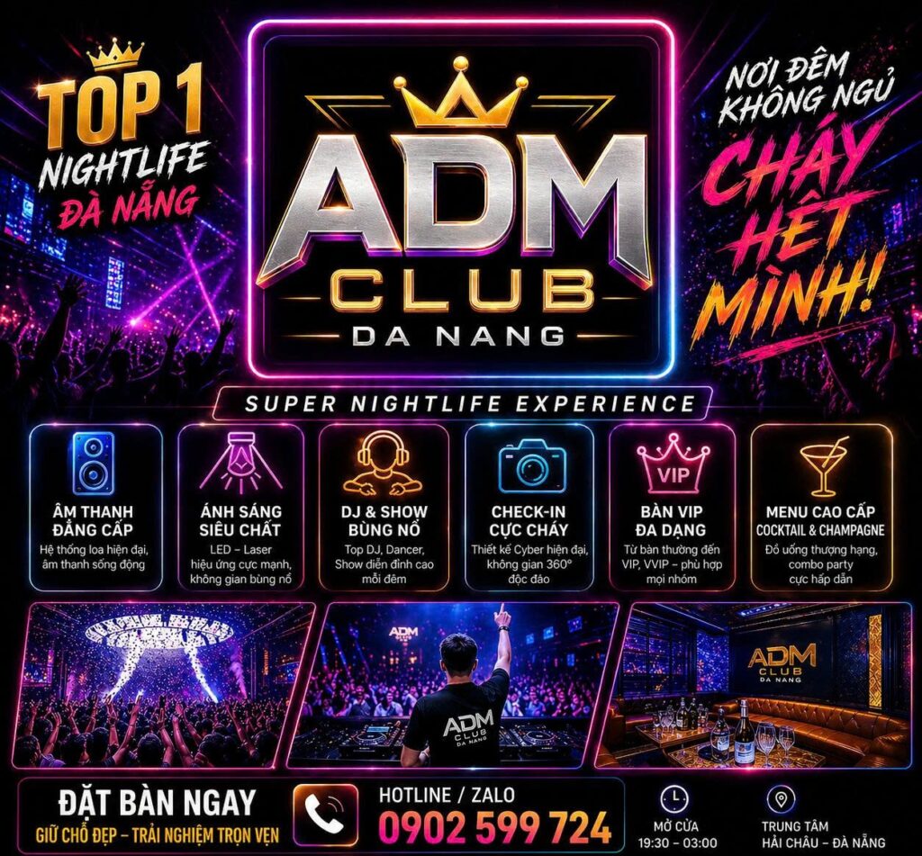 Hình Ảnh Đặt Bàn ADM Club Đà Nẵng
