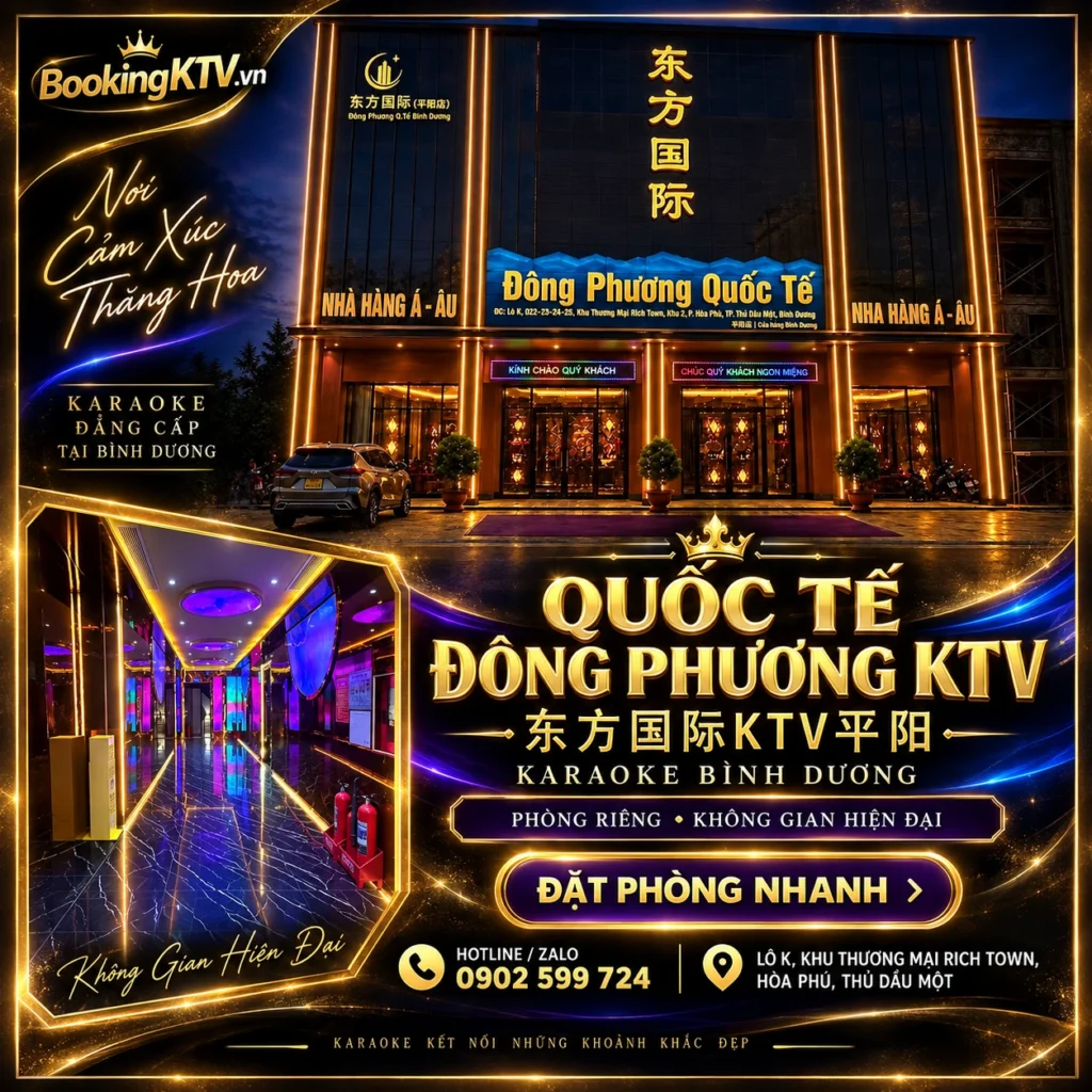 Đặt phòng Karaoke Quốc Tế Đông Phương KTV Bình Dương qua BookingKTV