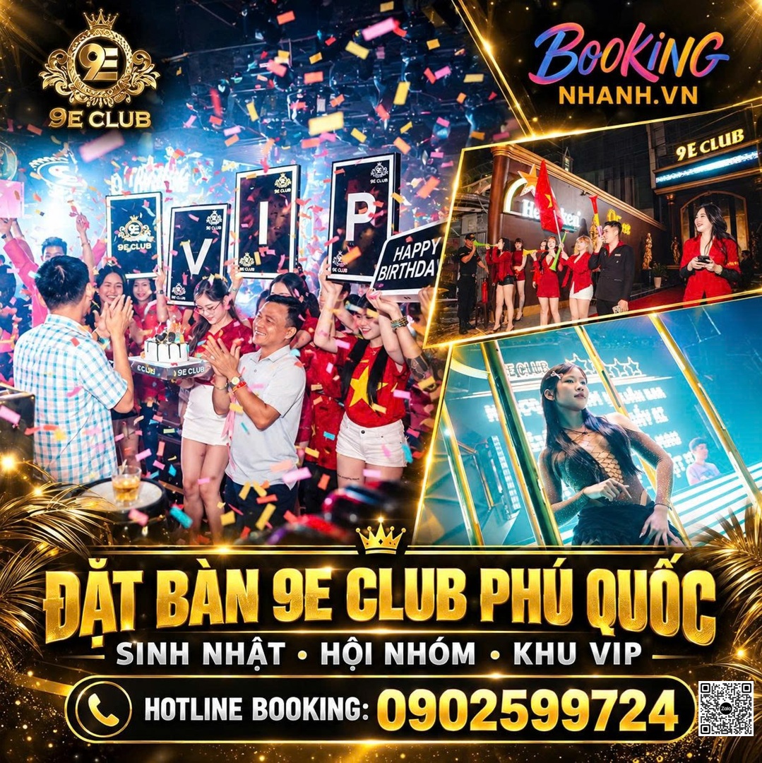 Đặt Bàn 9E Club Phú Quốc Booking Nhanh